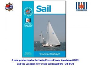 Sail Course A joint production by the United