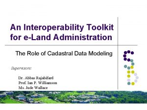 An Interoperability Toolkit for eLand Administration The Role