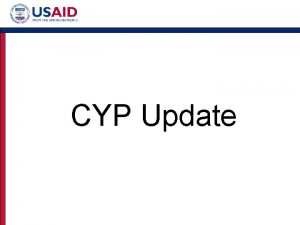 CYP Update Reporting from USAID Missions on CYP