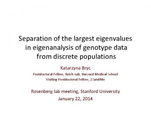 Separation of the largest eigenvalues in eigenanalysis of