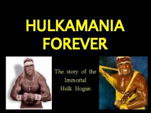 Immortal hulk hogan