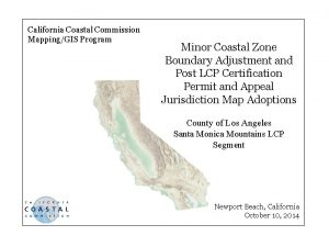 California coastal commission map California coastal commission map
