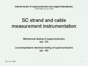 Internal review of superconductors and magnet laboratories CERN