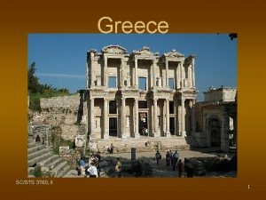 Greece SCSTS 3760 II 1 The Origins of