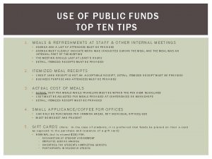 USE OF PUBLIC FUNDS TOP TEN TIPS 1