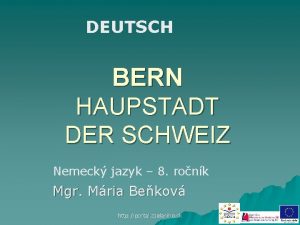 DEUTSCH BERN HAUPSTADT DER SCHWEIZ Nemeck jazyk 8