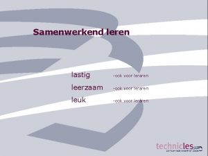 Samenwerkend leren lastig ook voor leraren leerzaam ook