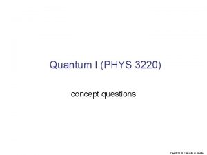 Quantum I PHYS 3220 concept questions Phys 3220