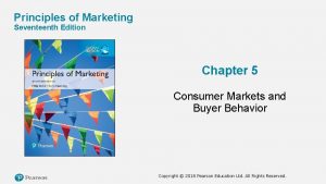 Principles of Marketing Seventeenth Edition Chapter 5 Consumer