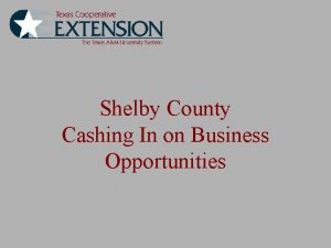 Shelby County Cashing In on Business Opportunities What