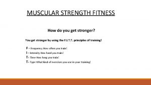 How is muscular strength defined?