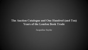 The Auction Catalogue and One Hundred and Ten