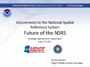 Adjustments to the National Spatial Reference System Future