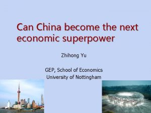 Can China become the next economic superpower Zhihong