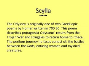 Scylla Hazal Eren The Odyssey is originally one