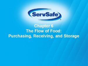The flow of food purchasing receiving and storage