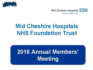 Mid Cheshire Hospitals NHS Foundation Trust 2016 Annual