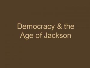Democracy the Age of Jackson Election of 1824