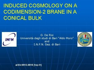 INDUCED COSMOLOGY ON A CODIMENSION2 BRANE IN A