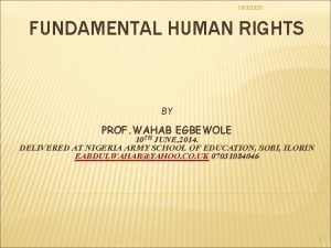 1032020 FUNDAMENTAL HUMAN RIGHTS BY PROF WAHAB EGBEWOLE