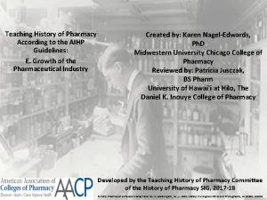 Teaching History of Pharmacy According to the AIHP