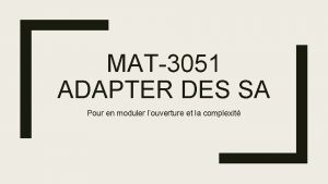 MAT3051 ADAPTER DES SA Pour en moduler louverture