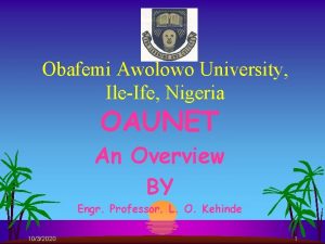 Obafemi Awolowo University IleIfe Nigeria OAUNET An Overview