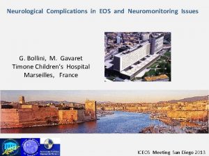 Neurological Complications in EOS and Neuromonitoring Issues G