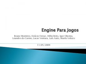 Engine Para Jogos Bruno Monteiro Estcio Ferraz Hlio