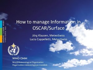 How to manage Information in OSCARSurface Jrg Klausen