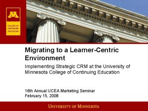 Migrating to a LearnerCentric Environment Implementing Strategic CRM