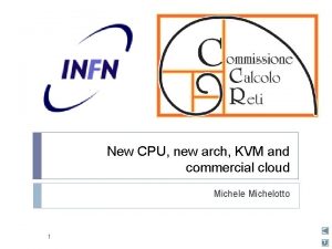 New CPU new arch KVM and commercial cloud
