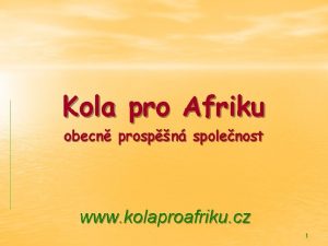 Kola pro Afriku obecn prospn spolenost www kolaproafriku