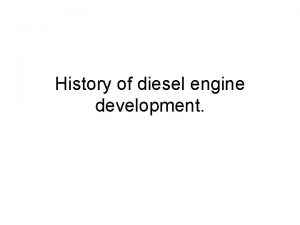 History of diesel engine development The reciprocating internal
