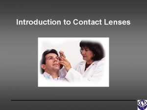 Advantages of contact lens