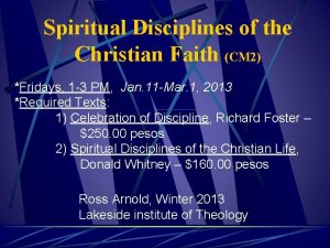 Spiritual Disciplines of the Christian Faith CM 2