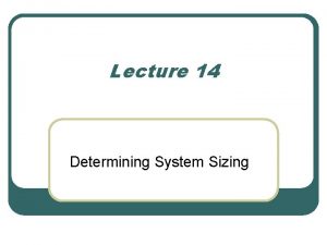 Lecture 14 Determining System Sizing Static Pressure What