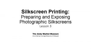 Photographic silkscreen