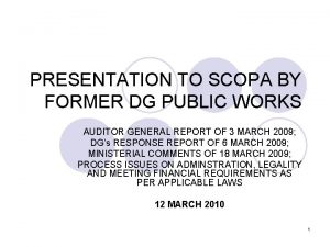 PRESENTATION TO SCOPA BY FORMER DG PUBLIC WORKS