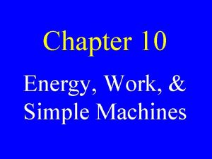 Chapter 10 energy, work and simple machines answer key