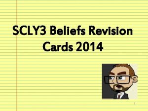 SCLY 3 Beliefs Revision Cards 2014 1 Awwwwww
