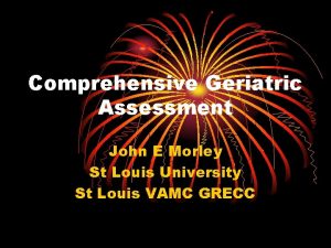 Comprehensive Geriatric Assessment John E Morley St Louis