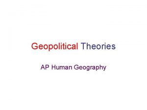 Geopolitics ap human geography definition