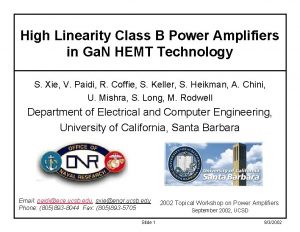 High Linearity Class B Power Amplifiers in Ga