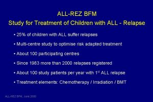 ALLREZ BFM Study for Treatment of Children with