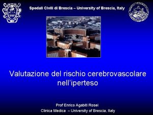 Spedali Civili di Brescia University of Brescia Italy
