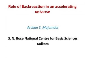 Role of Backreaction in an accelerating universe Archan