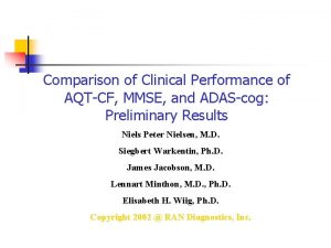 Comparison of Clinical Performance of AQTCF MMSE and