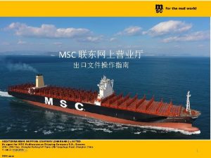 MSC MEDITERRANEAN SHIPPING COMPANY SHANGHAI LIMITED As agent