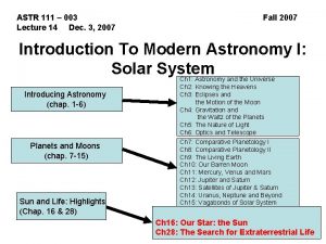 ASTR 111 003 Lecture 14 Dec 3 2007